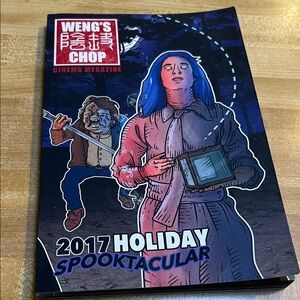 # 0586+ Weng's Chop Cinema Megazine 2017 Holiday Spooktacular
